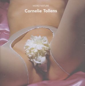 コールネリ・トレンス写真集　Weird Nature/Cornelie Tollensのサムネール
