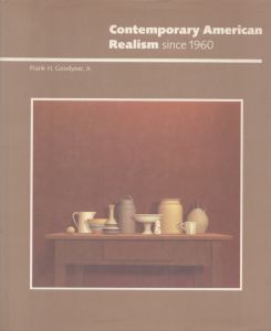 Contemporary American Realism: Since 1960/Frank H. Goodyearのサムネール