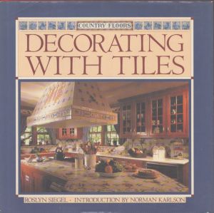 Country Floors: Decorating with Tiles　タイルによるインテリア装飾/Rosalyn Siegelのサムネール