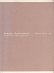 Temporarily possessed: The semi-permanent collection : September 15-December 17, 1995/のサムネール