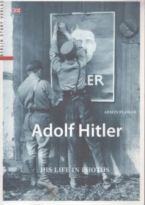 アドルフ・ヒトラー：写真でたどる生涯　Adolf Hitler: His Life in Photos/Armin Fuhrerのサムネール