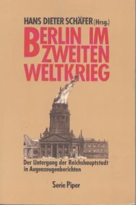 第二次世界大戦中のベルリン　Berlin im Zweiten Weltkrieg/Hans Dieter. Schaeferのサムネール