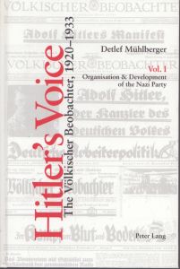 ヒトラーの声：ナチ党機関紙「フェルキッシャー・ベオバハター」研究　Hitler's Voice : The Volkischer Beobachter 1920-1933 全2巻揃/Detlef Muhlberger