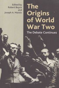 第二次世界大戦の起源　The Origins of World War Two: The Debate Continues/Robert Boyce　Joseph A. Maioloのサムネール
