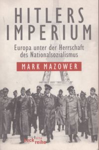 ヒトラー帝国：ナチス支配下のヨーロッパHitlers Imperium: Europa unter der Herrschaft des Nationalsozialismus/Mark Mazower　Martin Richterのサムネール