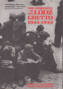 ウッチ・ゲットー The Chronicle of the Lodz Ghetto, 1941-1944/Lucjan Dobroszycki　Lucjan Dobroszycki