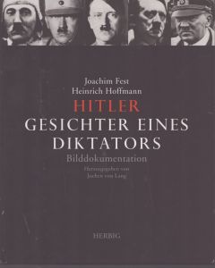 ヒトラー　独裁者の顔　記録写真　Hitler Gesichter eines Diktators Bilddokumentation/Joachim C. Fest　Heinrich Hoffmann
