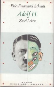 Adolf H. Zwei Leben アドルフ・ヒトラー
/Eric-Emmanuel Schmittのサムネール