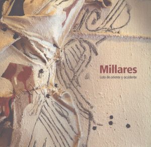 マノロ・ミリャレス　Manolo Millares: luto de Oriente y Occidente/Manolo Millares/Traducciones Sirk/Peter Wesselのサムネール