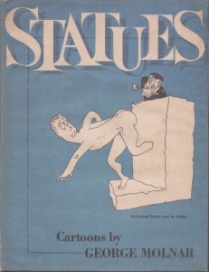 ジョージ・モルナー　George Molnar: Statues/ジョージ・モルナー