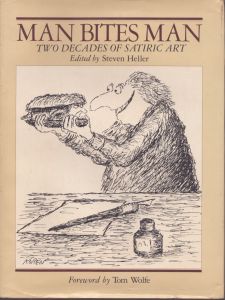 Man Bites Man: Two Decades of Satiric Art/スティーブン・ヘラー