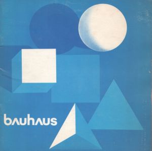 バウハウス50年展　Bauhaus 50 Jahre / ルートヴィヒ・グローテ他編　宮島久雄他訳　ヘルベルト・バイヤー装幀