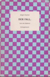 ユルゲン・クレイマー　Jurgen Kramer: Der Fall Von der Malerei/